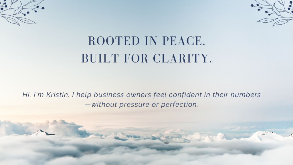 Bookkeeping support for small business owners focused on clarity and peace